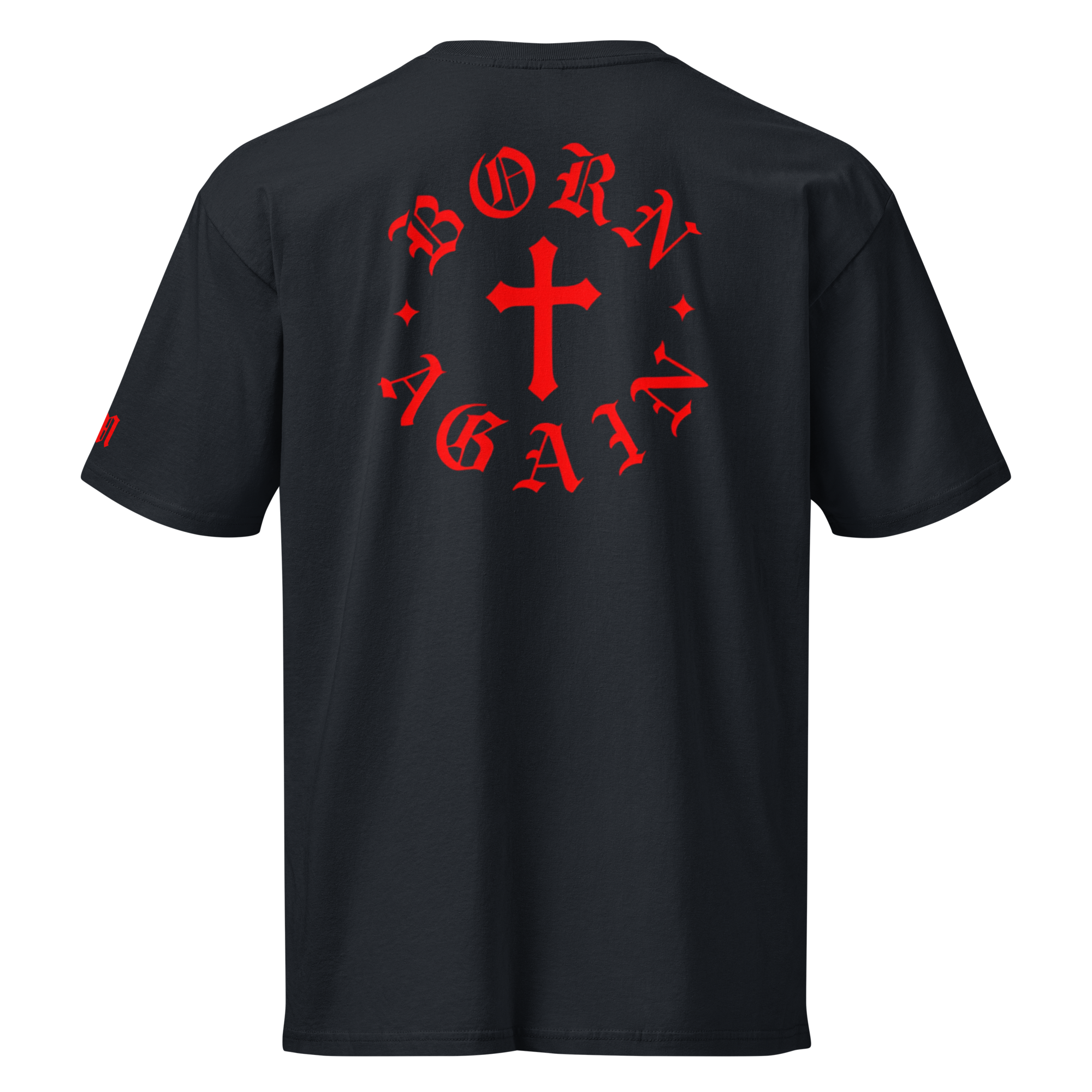 Born Again Premium Design Tee